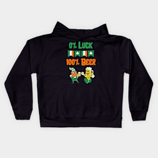 Saint Patricks Day, 0% Luck 100% Beer Kids Hoodie